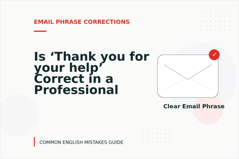 Is ‘Thank you for your help’ Correct in a Professional Email?