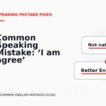 Common Speaking Mistake: ‘I am agree’ Explained
