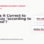 Is It Correct to Say ‘according to me’?