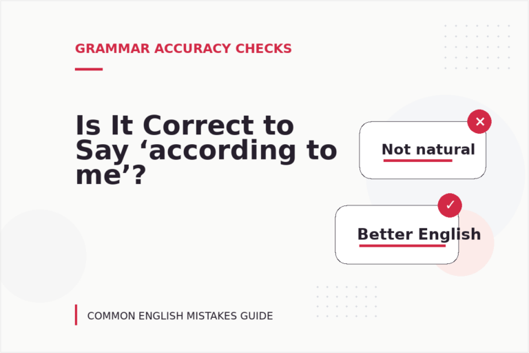 Is It Correct to Say ‘according to me’?