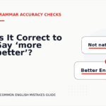 Is It Correct to Say ‘more better’?