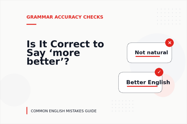 Is It Correct to Say ‘more better’?