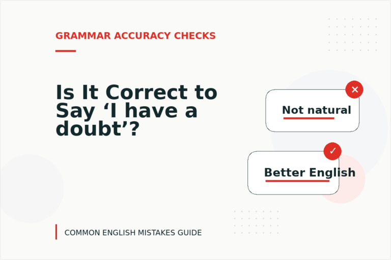 Is It Correct to Say ‘I have a doubt’?