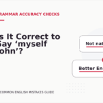 Is It Correct to Say ‘myself John’?