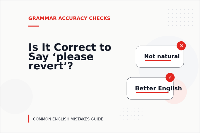 Is It Correct to Say ‘please revert’?