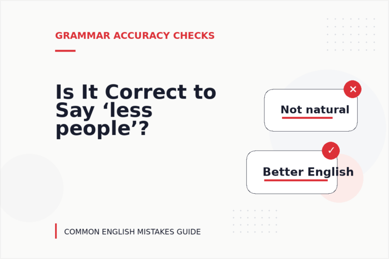 Is It Correct to Say ‘less people’?
