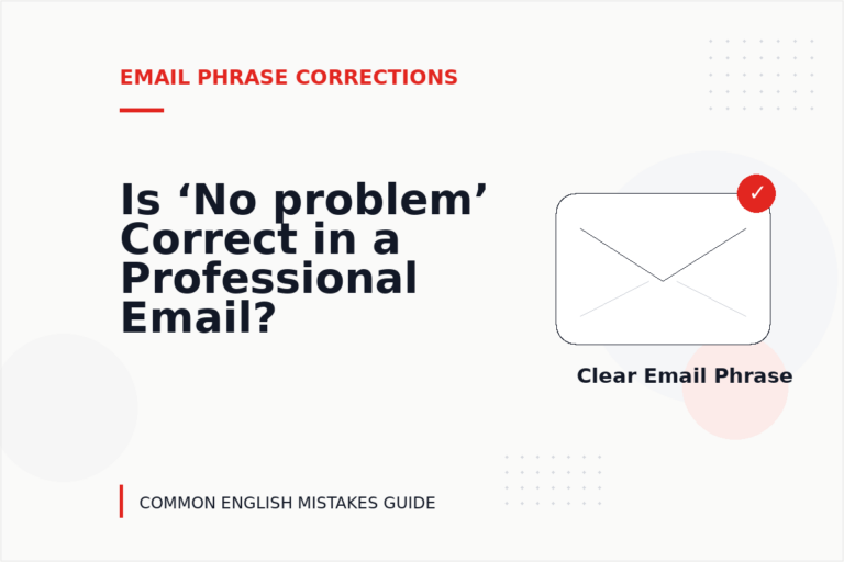 Is ‘No problem’ Correct in a Professional Email?