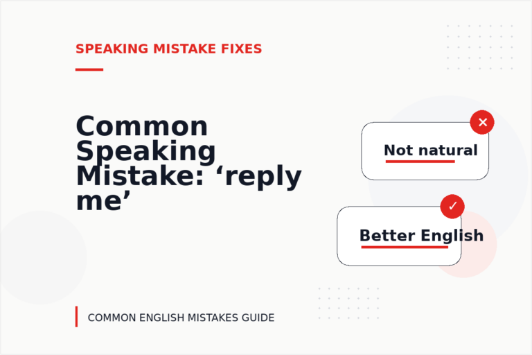 Common Speaking Mistake: ‘reply me’ Explained