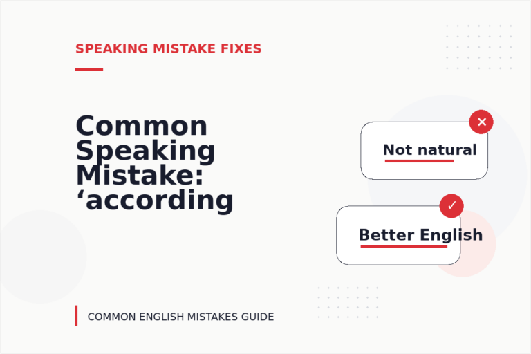 Common Speaking Mistake: ‘according to me’ Explained