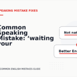 Common Speaking Mistake: ‘waiting your reply’ Explained