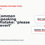 Common Speaking Mistake: ‘please revert’ Explained