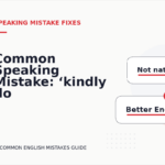 Common Speaking Mistake: ‘kindly do the needful’ Explained