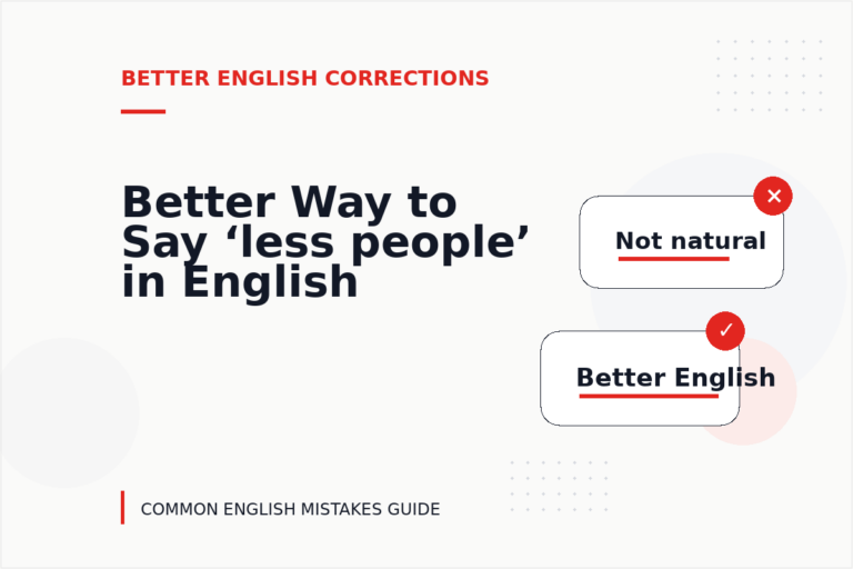 Better Way to Say ‘less people’ in English Better Way to Say ‘less people’ in English